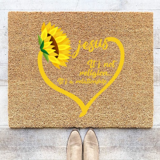 Religion It's A Relationship - Jesus Sunflower Coir Doormats