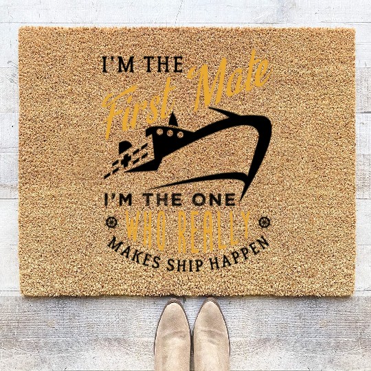 First Mate Cruise Ship Funny Cruising Humor Coir Doormats