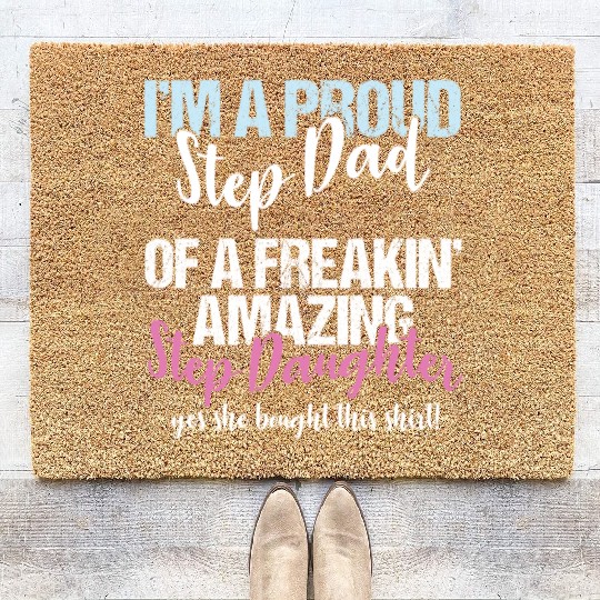 Stepdad I'm A Proud Step Dad Of Amazing Step Coir Doormats