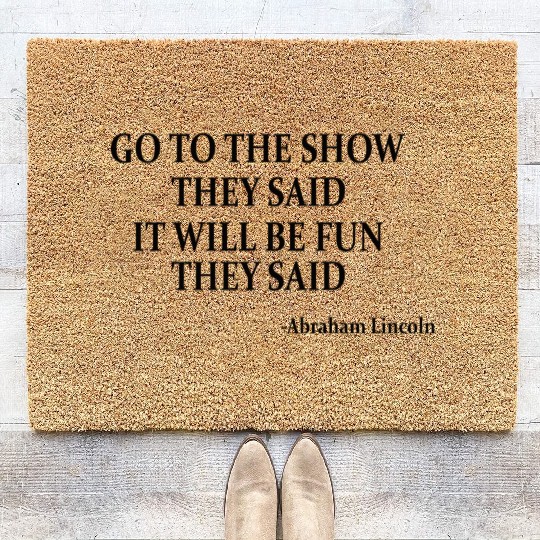 US HISTORY / ABRAHAM LINCOLN: Go To The Show Coir Doormats