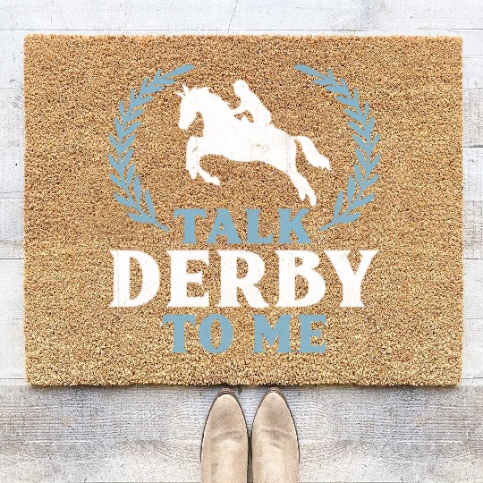 Talk Derby To Me Horse Racing birthday,gift,cool,c Coir Doormats