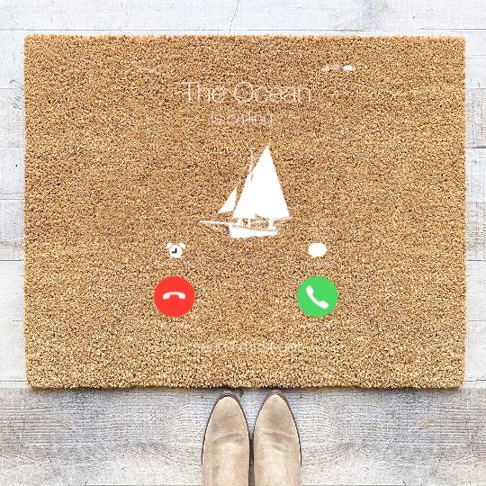 Sailing boat sailor boat owner gift Ocean calling Coir Doormats