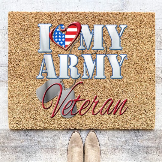 I Love My Army Veteran Patriotic Men Women Coir Doormats