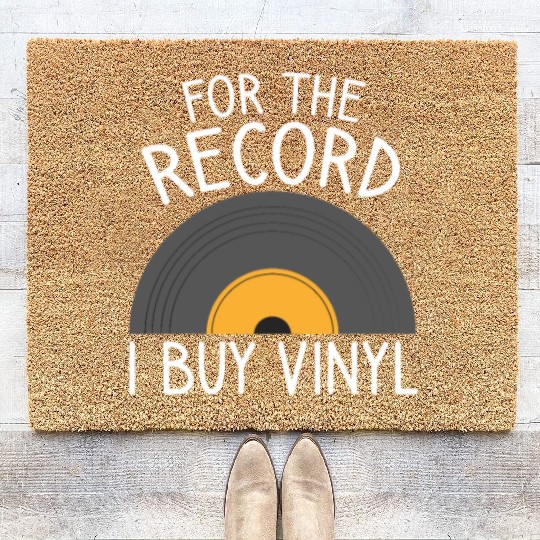 For The Record I Buy Vinyl, Funny Vinyl Record Col Coir Doormats