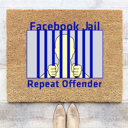 Facebook Jail Repeat offender Coir Doormats