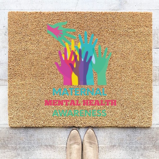 Maternal Mental Health Awareness, postpartum healt Coir Doormats