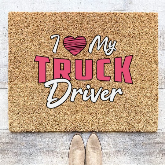 Truckers Wife I Love My Truck Driver Love Funny Coir Doormats