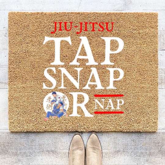 Jiu Jitsu Tap Snap or Nap BJJ Brazilian Jiu Jitsu Coir Doormats