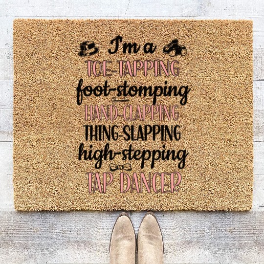 Tap Dance Gifts Tap Dancing Lover Dance Teacher Coir Doormats