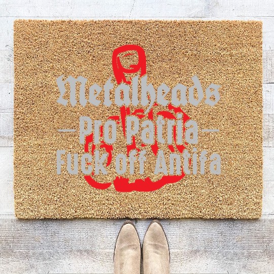 Metalheads Pro Patria - Fuck off Antifa Coir Doormats