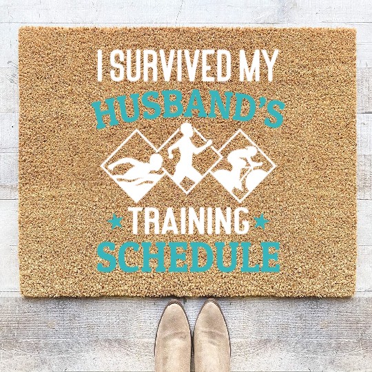 I Survived My Husbands Triathlon Training Schedule Coir Doormats