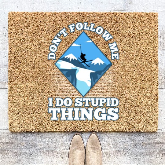 Don't follow me i do stupid things skiing Coir Doormats