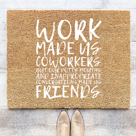 Our Inappropriate Conversations Made Us Friends 3 Coir Doormats