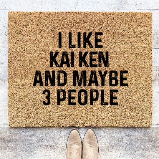 I Like Kai Ken And Maybe 3 People Dog Lover Coir Doormats