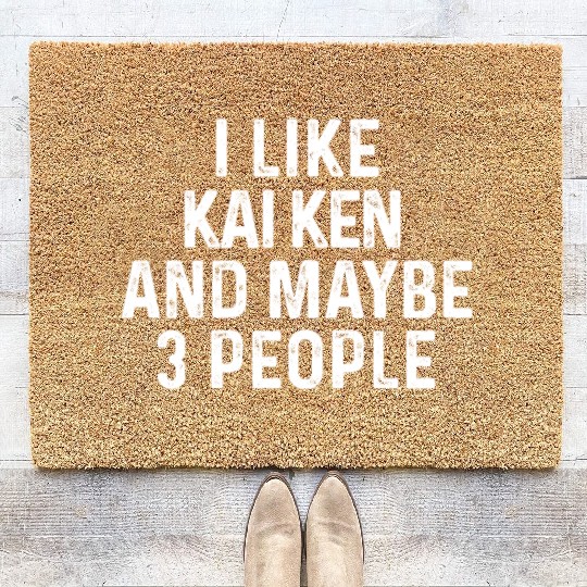 I Like Kai Ken And Maybe 3 People Dog Lover Gift Coir Doormats