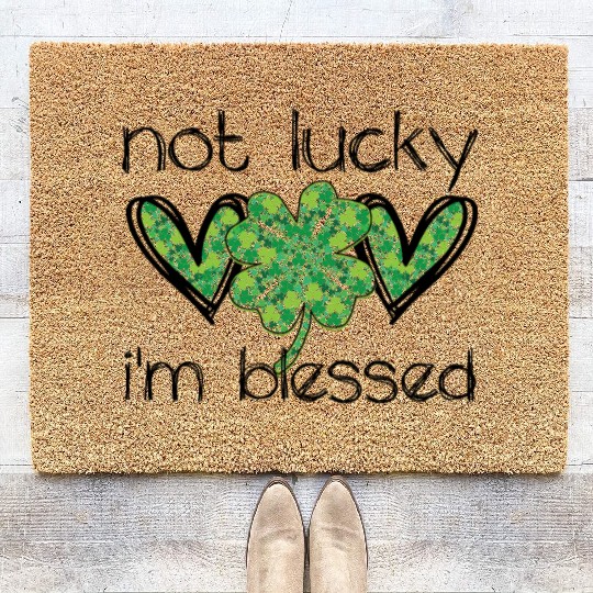 Not Lucky I'm Blessed Christian St. Patrick's Dayn Coir Doormats