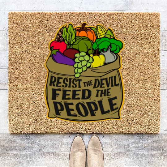 Resist the Devil Feed the People Coir Doormats