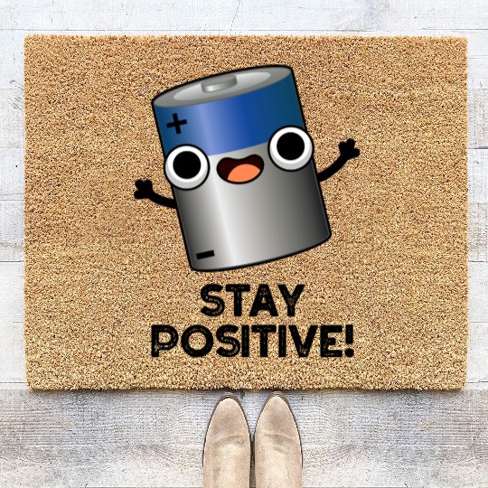 Stay Positive Funny Battery Pun Coir Doormats