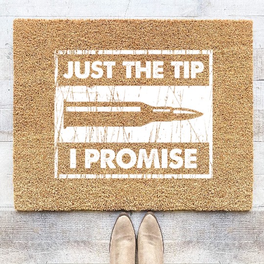 Just The Tip I Promise 2Nd Amendment Coir Doormats