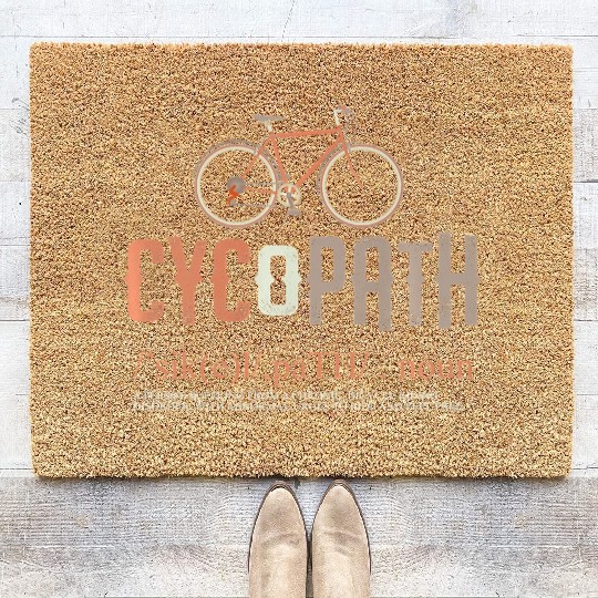 Cycopath Bicycle Cyclist Humor Cycling Lover Gift Coir Doormats