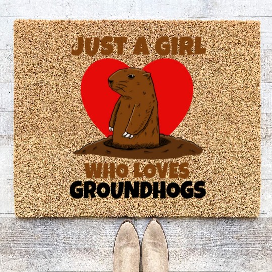 Just A Girl Who Loves Groundhog Coir Doormats