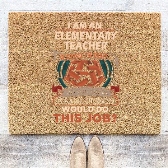 Elementary Teacher Coir Doormats - Sane Person Gift Item