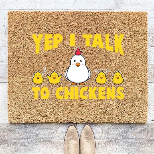 I Talk To Chickens Chickens Rooster Farmer Chicks Coir Doormats