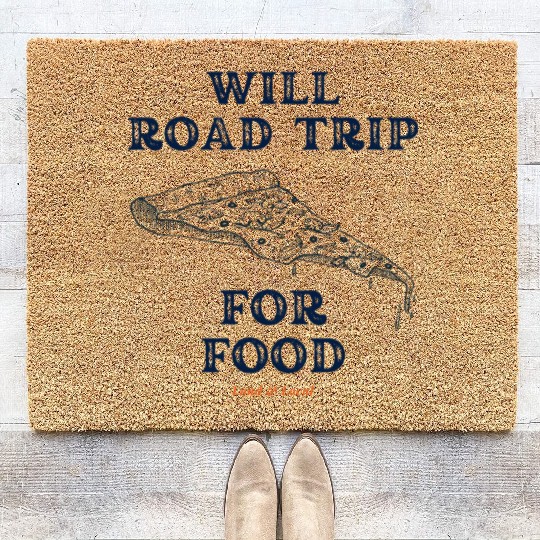 Will Road Trip for Food Quote Coir Doormats