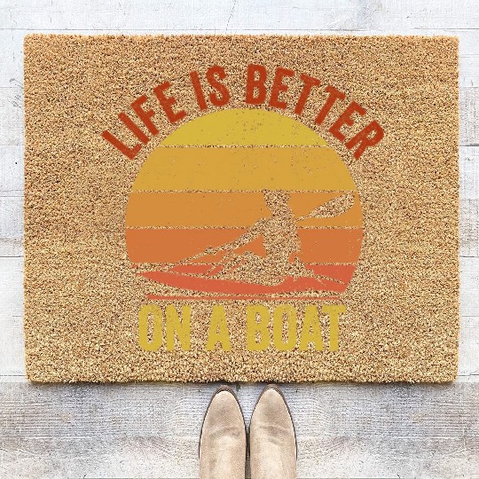 Funny Rowing Canoe Kajak Life is Better On A Boat Coir Doormats