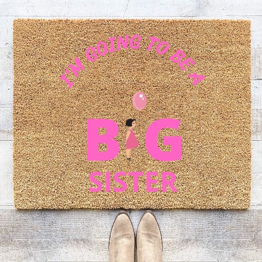 I'm going to be a big sister Coir Doormats