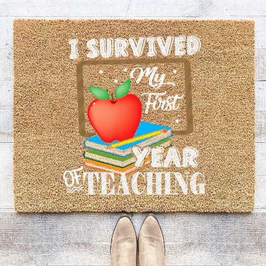 I Survived My First Year Of Teaching Coir Doormats Back