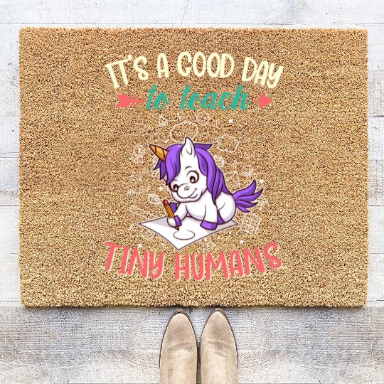 Good Day To Teach Tiny Humans Elementary Teacher Coir Doormats