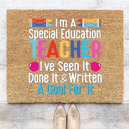 I'm A Special Education Teacher, SPED Teacher Coir Doormats