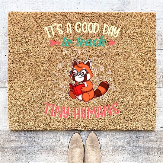 Good Day To Teach Tiny Humans Elementary Teacher Coir Doormats