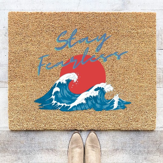 Stay Fearless - Japan Wave Design - Raging Wave Coir Doormats