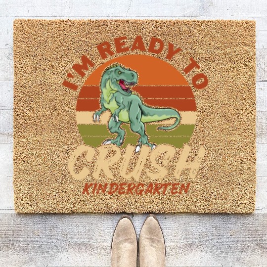 I'm Ready To Crush Kindergarten, Dinosaur Retro Coir Doormats