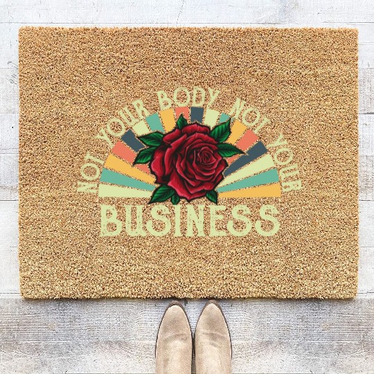 Not your Body Not your Business Retro Coir Doormats