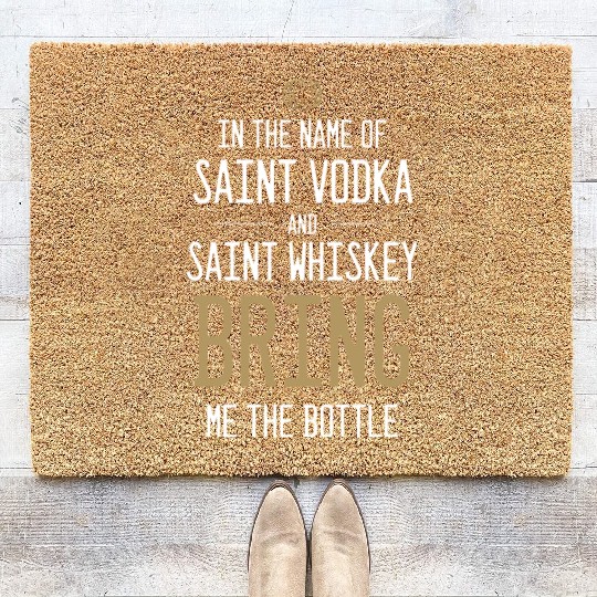 In The Name Of Vodka And Whiskey Bring Me Bottle Coir Doormats