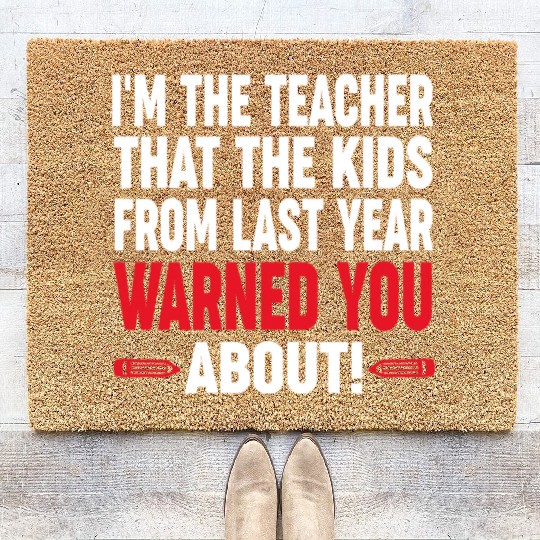 Last Year Teacher Appreciation Gifts Coir Doormats