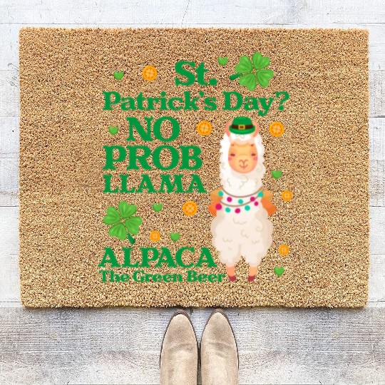 St. Patrick's Day? No Prob Llama Alpaca Green Beer Coir Doormats