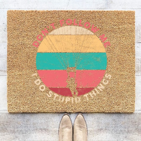 Skydiver Don't Follow Me I Do Stupid Things Funny Coir Doormats