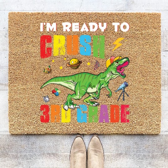 I'm Ready To Crush 2nd Grade Coir Doormats Funny T rex