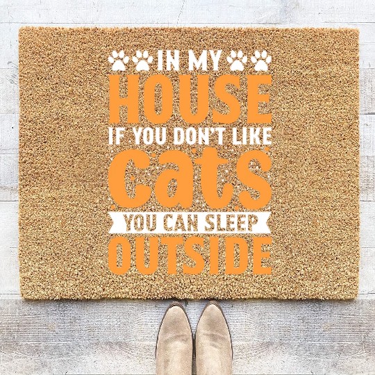 If You Don t Like Cats Mom Dad Cat Lover Kitty Coir Doormats