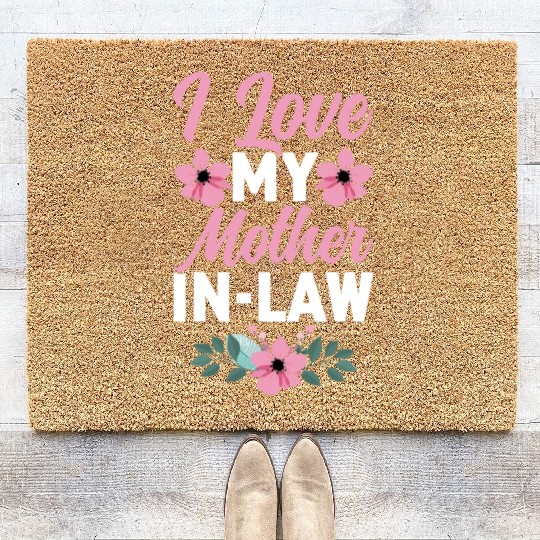 I Love My Mother-In-Law - Funny Daughter and Son Coir Doormats