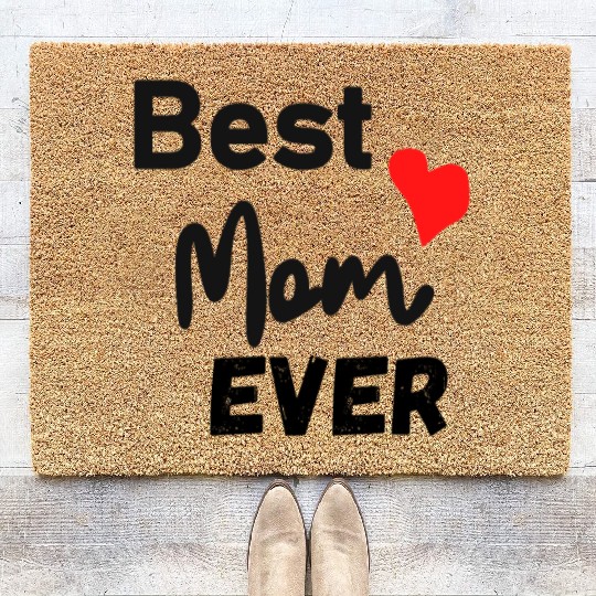 Best Mom Ever Funny design Classic Coir Doormats