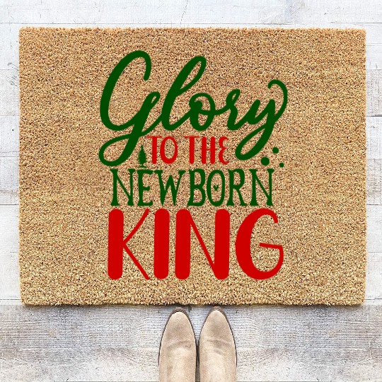 Glory To The Newborn king Coir Doormats