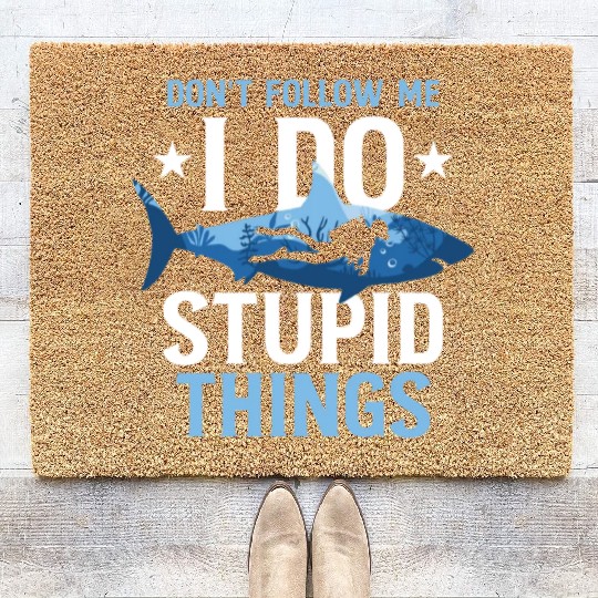Don't Follow Me I Do Stupid Things Scuba Diving Coir Doormats