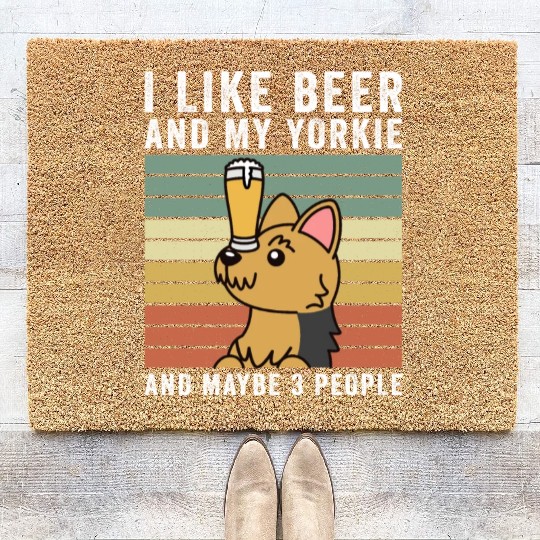 I Like Beer And My Yorkshire Terrier Coir Doormats