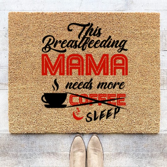Breastfeeding Mom Mama Normalized Awareness Coir Doormats