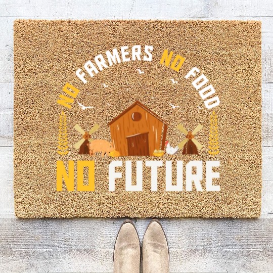 No Farmers No Food - Funny Agriculture Farming Coir Doormats